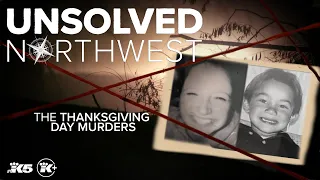 Unsolved Northwest: The Thanksgiving Day Murders