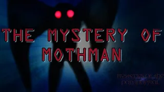 THE MOTHMAN MYSTERY - THE MONSTER OF POINT PLEASANT