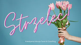 STRZELEC♐WIOSNA 2023💙🌷[Kreatywna Intuicja Tarot & Coaching]