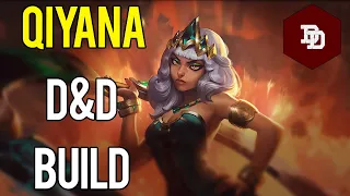 How To Build Qiyana in D&D 5e! - League of Legends Dungeons and Dragons Builds