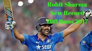 Rohit sharma 3rd Double century in India vs SL 2nd ODI 208 runs 153 balls 2017