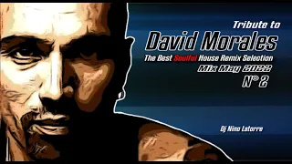 Tribute to David Morales The best Soulful House Remix Selection Mix April 2022 N°2
