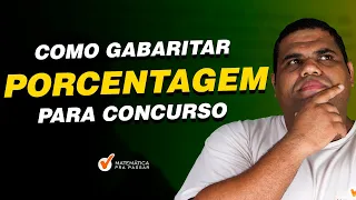 Como Gabaritar Porcentagem para Concurso.