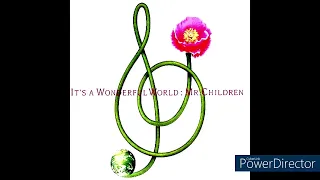 Mr.Children   IT'S A WONDERFUL WORLD  大ヒット・シングル「優しい歌」「君が好き」「youthful day」収録　エドウッドさんからのリクエストです。