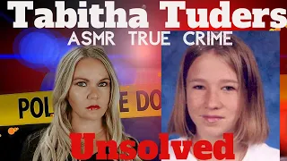 The Unsolved Missing Persons Case of Tabitha Tuders  | ASMR True Crime | Missing Child #ASMR