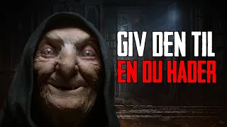 Giv Den Til En Du Hader - Dansk Creepypasta