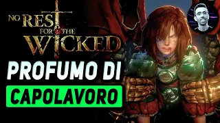 NO REST FOR THE WICKED ► PROFUMO DI CAPOLAVORO | Gameplay ITA