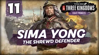 THE EMPRESS' MISSION! Total War: Three Kingdoms - 8 Princes - Sima Yong - Romance Campaign #11