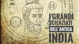 I grandi scienziati dell'antica India
