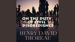 Chapter 2.10 - On the Duty of Civil Disobedience