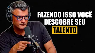 Pare de Ter Medo e Descubra Seu Talento - Tiago Brunet