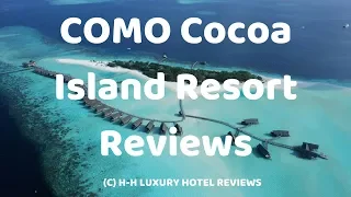 COMO Cocoa Island Resort Reviews | Maldives Tourism | Maldives Beach Resort