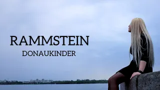 RAMMSTEIN - Donaukinder | cover by Polina Poliakova