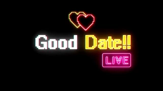 Good Date!! Live - Стримфест 2017