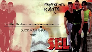 SEL - Duok Man Jėgų