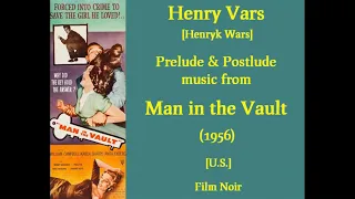 Henry Vars [Henryk Wars]: Man in the Vault (1956)