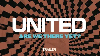 Are We There Yet? (Trailer) - Hillsong UNITED