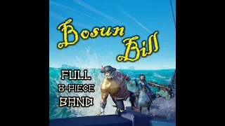 Bosun Bill | Full Band (8-man) | Sea of Thieves Shanties | All Instruments & Every Lead