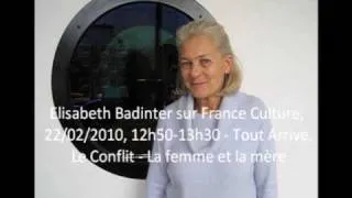 partie 1/5 - Le conflit, la femme et la mère - Elisabeth Badinter