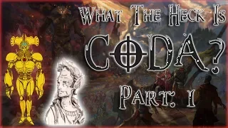 What The Heck Is C0DA? Part: 1, Landfall, Tommorowind, and Hunting The Numidium...