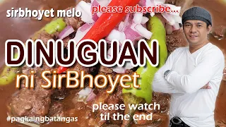 DINUGUAN ni SirBhoyet