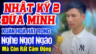 XUÂN HOÀ Hát Rong Bolero Nghe Ngọt Ngào Mà Còn Rất Cảm Động ► LK Nhật Ký 2 Đứa Mình, Bội Bạc