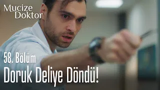 Doruk deliye döndü! - Mucize Doktor 58. Bölüm