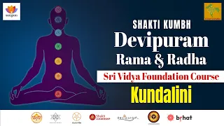 Shakti Kumbh | Devipuram - Sri Vidya Foundation Course - Kundalini | Rama & Radha | #SangamTalks