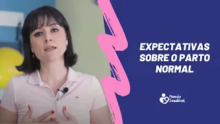 Expectativas sobre como será o Parto Normal