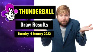 Thunderball draw results from Tuesday, 4 January 2022