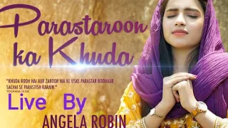 Masih Geet Parastaroon ka khuda live by Worshiper Angela Robin in Islamabad.