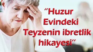 KEŞKE YAPMASAYDIM | 10.Bölüm ''Huzur Evindeki Teyzenin İbretlik Hikayesi..!''