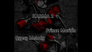 Gypsy Melody feat. Prince Marián - KARMA 2 (Edit Remix) 2023