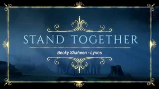 Stand Together - Lyrics