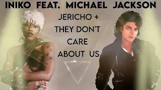 The best remix, Michael Jackson and Iniko - Jericho + They don’t really care about us Mashup