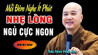 Mỗi Đêm Nghe Ít Phút"Cách Để Thay Đổi Bản Thân Mình Bớt Sân Si Phiền Não"Cực Hay