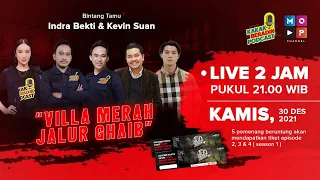 KAKAK BERADIK PODCAST (LIVE 2 JAM) - DARI VILLA MERAH JALUR GHAIB