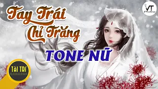 Karaoke Beat Chuẩn | TAY TRÁI CHỈ TRĂNG -  NAM EM -  Tone Nữ  - Beat by Tàiz