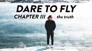 DARE TO FLY - The Truth (Chapter 3)