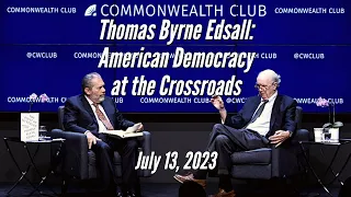 Thomas Byrne Edsall: American Democracy at the Crossroads