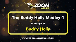 Buddy Holly - The Buddy Holly Medley 4 - Karaoke Version from Zoom Karaoke