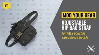 MOD YOUR GEAR - V1 - adjustable hip bag strap for PALS pouches - TACTICALTRIM