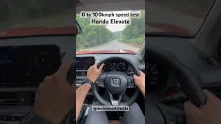 0 to 100kmph speed run with the Honda Elevate #automobile #india #car subscribe to us for more