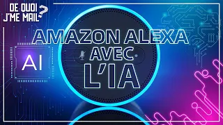 Amazon Alexa devient plus intelligent grâce à l'IA DQJMM (1/2)