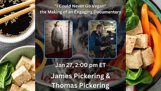 "I Could Never Go Vegan" - the Making of an Engaging Documentary