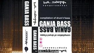 Ganja Bass - compilation of drum'n'bass - Side A: Dj Da Lucky mix (1999)