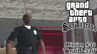 GTA: San Andreas Mission #46 - Snail Trail - PC Walkthrough