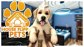 They Grow So Big Too Fast // House Flipper Pets DLC