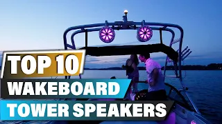 Best Wakeboard Tower Speakers In 2024 - Top 10 Wakeboard Tower Speaker Review