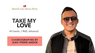 Take My Love (line dance by Jean-Pierre Madge) (DanishLDP)